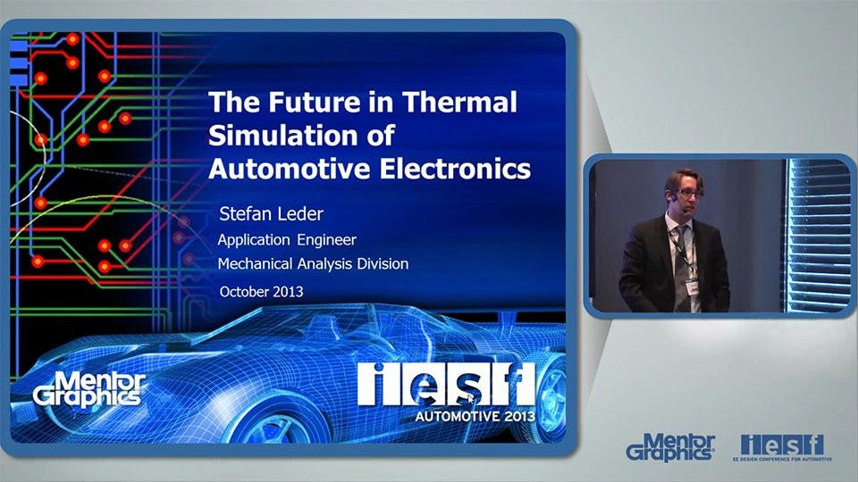 Enhancing Automotive Electronics Thermal Design Productivity – Rapid model creation & bridging the gap between EDA and MCAD design flow with FloTHERM XT